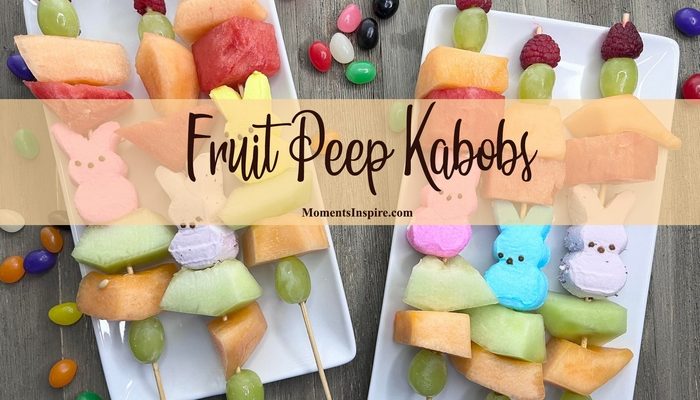 Fruit Peep Kabobs