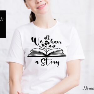 We All Have A Story
